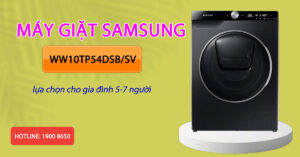 Máy giặt Samsung WW10TP54DSB/SV lựa chọn cho gia đình 5-7 người