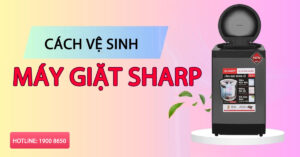 Cách vệ sinh máy giặt Sharp