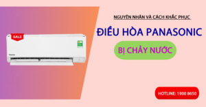 Nguyên nhân và cách khắc phục điều hòa Panasonic bị chảy nước