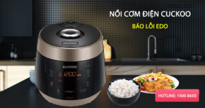 Nồi cơm điện Cuckoo báo lỗi Edo do đâu?