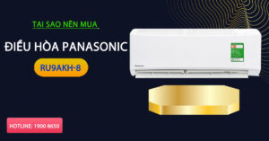 Tại sao nên mua điều hòa Panasonic RU9AKH-8