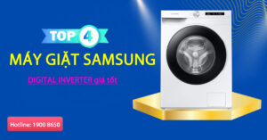 Top 4 máy giặt Samsung Digital Inverter giá tốt