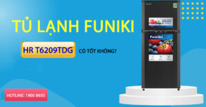 Tủ Lạnh Funiki HR T6209TDG có tốt không?