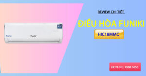 Review chi tiết điều hòa Funiki HIC18MMC