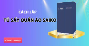 Cách lắp tủ sấy quần áo Saiko