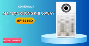 Có nên mua máy Lọc không Khí COWAY AP-1516D