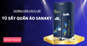 Hướng dẫn bí quyết lắp tủ sấy quần áo sanaky