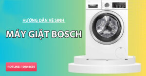 Hướng dẫn vệ sinh máy giặt Bosch