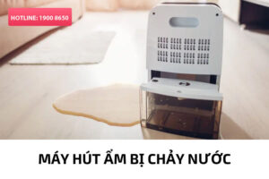 Nguyên nhân và cách khắc phục máy hút ẩm bị chảy nước