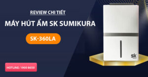 Review chi tiết máy Hút Ẩm SK Sumikura SK-360LA