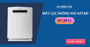 Ưu điểm của máy lọc không khí Hatari HT-AP12