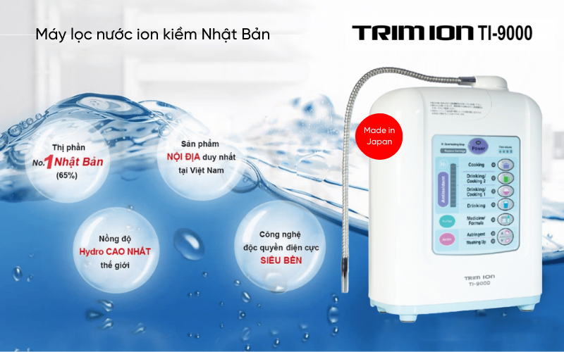 Máy lọc nước ion kiềm Trimion TI-9000 - sản phẩm máy lọc nước hàng đầu đến từ Nhật Bản