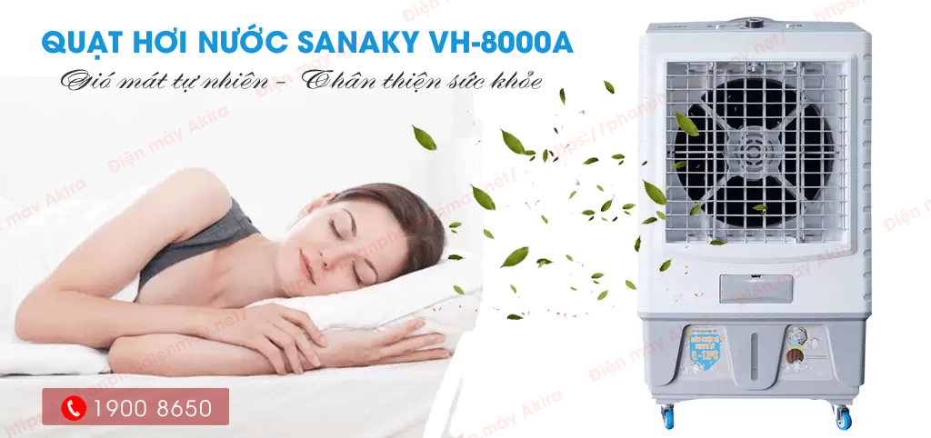 Quạt hơi nước Sanaky VH-8000A làm mát tự nhiên cực nhanh