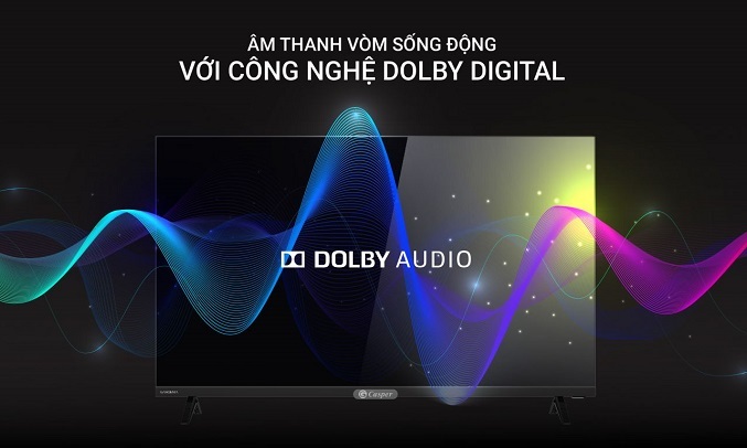 Tận hưởng âm thanh vòm sống động Dolby Audio 