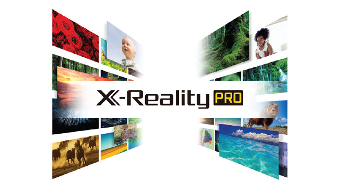 Công nghệ xử lý hình ảnh hiện đại X-Reality PRO