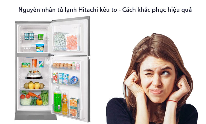 Tủ lạnh Hitachi inverter kêu to