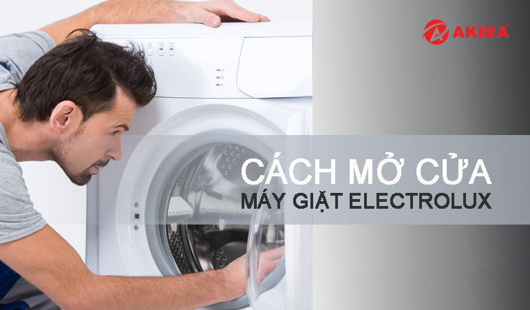 Cách mở máy giặt electrolux