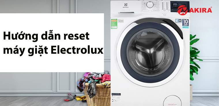 Cách reset máy giặt electrolux